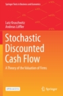 Stochastic Discounted Cash Flow : A Theory of the Valuation of Firms - Book