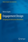 Engagement Design : Designing for Interaction Motivations - Book