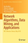 Network Algorithms, Data Mining, and Applications : NET, Moscow, Russia, May 2018 - eBook