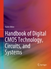 Handbook of Digital CMOS Technology, Circuits, and Systems - eBook