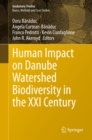 Human Impact on Danube Watershed Biodiversity in the XXI Century - eBook