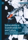 Vulnerability in Scandinavian Art and Culture - eBook
