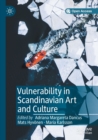 Vulnerability in Scandinavian Art and Culture - Book
