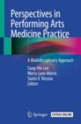Perspectives in Performing Arts Medicine Practice : A Multidisciplinary Approach - eBook