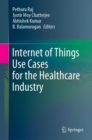 Internet of Things Use Cases for the Healthcare Industry - eBook
