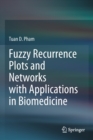 Fuzzy Recurrence Plots and Networks with Applications in Biomedicine - Book