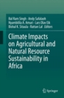 Climate Impacts on Agricultural and Natural Resource Sustainability in Africa - eBook