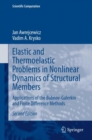 Elastic and Thermoelastic Problems in Nonlinear Dynamics of Structural Members : Applications of the Bubnov-Galerkin and Finite Difference Methods - eBook