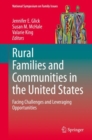Rural Families and Communities in the United States : Facing Challenges and Leveraging Opportunities - eBook
