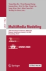 MultiMedia Modeling : 26th International Conference, MMM 2020, Daejeon, South Korea, January 5–8, 2020, Proceedings, Part II - Book