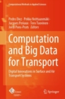 Computation and Big Data for Transport : Digital Innovations in Surface and Air Transport Systems - eBook