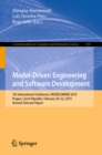 Model-Driven Engineering and Software Development : 7th International Conference, MODELSWARD 2019, Prague, Czech Republic, February 20-22, 2019, Revised Selected Papers - eBook