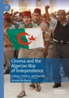 Cinema and the Algerian War of Independence : Culture, Politics, and Society - eBook