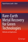 Rare-Earth Metal Recovery for Green Technologies : Methods and Applications - Book