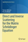 Direct and Inverse Scattering for the Matrix Schrodinger Equation - Book
