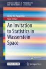 An Invitation to Statistics in Wasserstein Space - Book