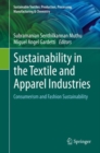 Sustainability in the Textile and Apparel Industries : Consumerism and Fashion Sustainability - eBook