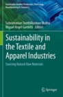Sustainability in the Textile and Apparel Industries : Sourcing Natural Raw Materials - Book