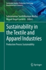 Sustainability in the Textile and Apparel Industries : Production Process Sustainability - eBook
