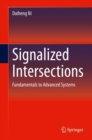 Signalized Intersections : Fundamentals to Advanced Systems - eBook
