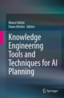 Knowledge Engineering Tools and Techniques for AI Planning - eBook