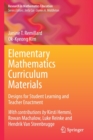 Elementary Mathematics Curriculum Materials : Designs for Student Learning and Teacher Enactment - Book