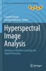 Hyperspectral Image Analysis : Advances in Machine Learning and Signal Processing - Book