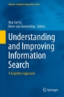 Understanding and Improving Information Search : A Cognitive Approach - eBook