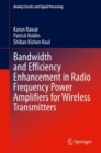 Bandwidth and Efficiency Enhancement in Radio Frequency Power Amplifiers for Wireless Transmitters - Book