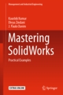 Mastering SolidWorks : Practical Examples - eBook