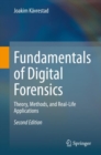 Fundamentals of Digital Forensics : Theory, Methods, and Real-Life Applications - eBook