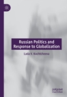 Russian Politics and Response to Globalization - Book