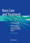 Burn Care and Treatment : A Practical Guide - Book