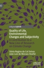 Quality of Life, Environmental Changes and Subjectivity : A Contribution to a New Line of Research on Climate Change - Book