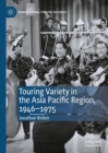Touring Variety in the Asia Pacific Region, 1946-1975 - eBook
