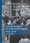 Touring Variety in the Asia Pacific Region, 1946-1975 - Book