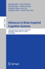 Advances in Brain Inspired Cognitive Systems : 10th International Conference, BICS 2019, Guangzhou, China, July 13-14, 2019, Proceedings - eBook