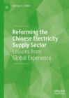 Reforming the Chinese Electricity Supply Sector : Lessons from Global Experience - eBook