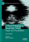 Critical Pedagogy in Uncertain Times : Hope and Possibilities - eBook