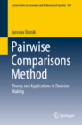 Pairwise Comparisons Method : Theory and Applications in Decision Making - eBook