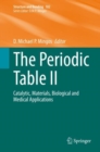 The Periodic Table II : Catalytic, Materials, Biological and Medical Applications - Book