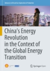 China's Energy Revolution in the Context of the Global Energy Transition - Book