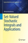 Set-Valued Stochastic Integrals and Applications - Book