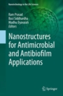 Nanostructures for Antimicrobial and Antibiofilm Applications - eBook