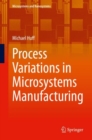 Process Variations in Microsystems Manufacturing - eBook