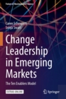 Change Leadership in Emerging Markets : The Ten Enablers Model - Book