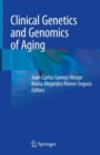 Clinical Genetics and Genomics of Aging - Book