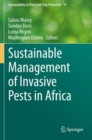 Sustainable Management of Invasive Pests in Africa - Book