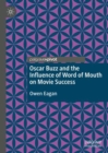 Oscar Buzz and the Influence of Word of Mouth on Movie Success - eBook
