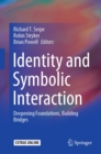 Identity and Symbolic Interaction : Deepening Foundations, Building Bridges - eBook